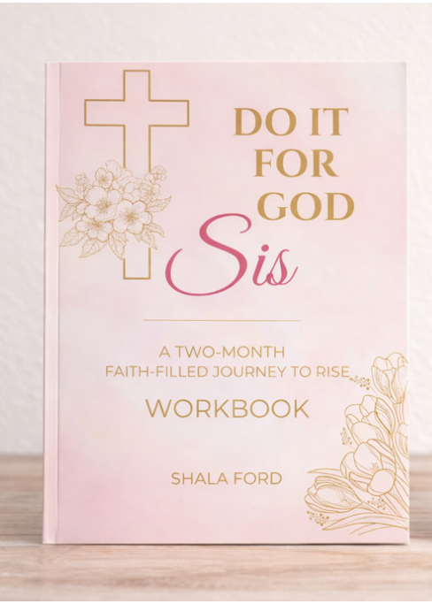 Do It For God, Sis Workbook